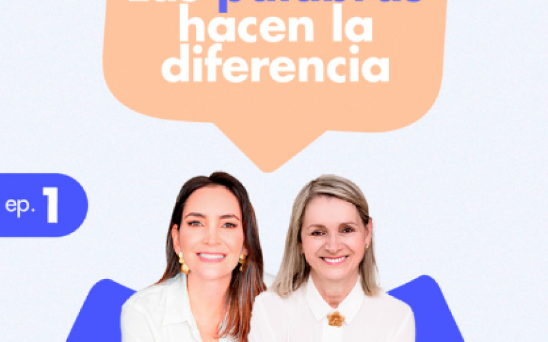 Ep. 7 | Las palabras hacen la diferencia